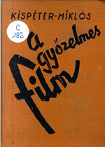 Kispter Mikls: A gyzedelmes film, 1938
