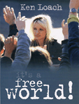 Ken Loach: Ez egy szabad vilg (It's a Free World), 2007